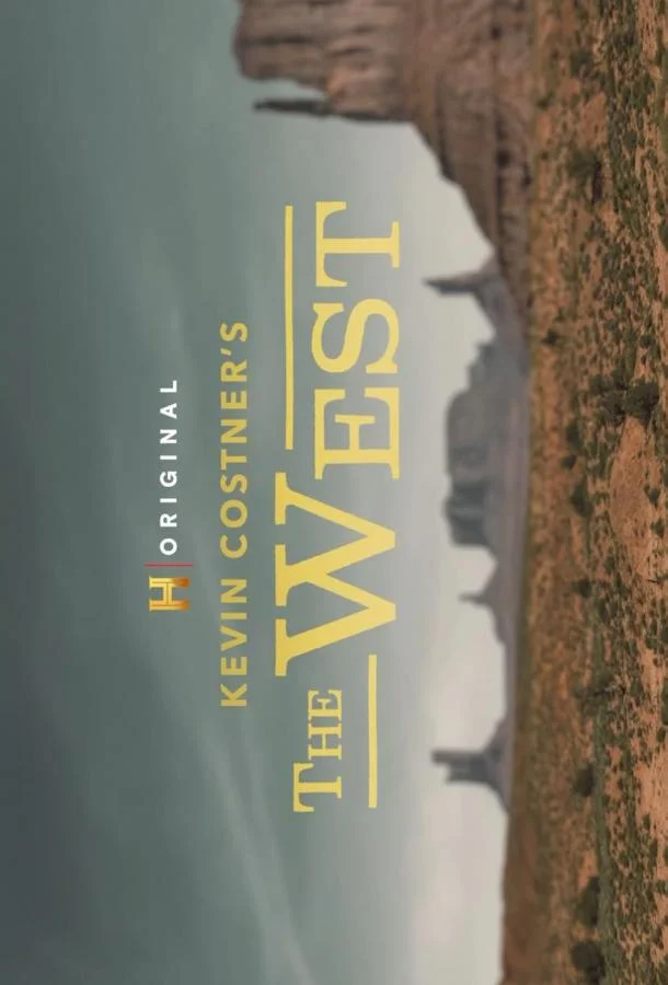 Кевин Костнер: Запад Смотреть сериал 2025 онлайн